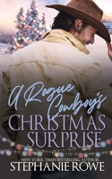 A Rogue Cowboy's Christmas Surprise 1959845004 Book Cover