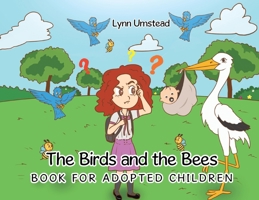 The Birds and the Bees Book for Adopted Children B0DY2VLK96 Book Cover