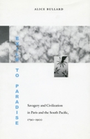 Exile to Paradise: Savagery and Civilization in Paris and the South Pacific, 1790-1900 (Jurists--Profiles in Legal Theory) 0804738785 Book Cover
