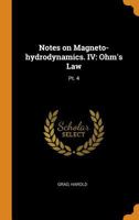 Notes on magneto-hydrodynamics. IV: Ohm's law 0343250748 Book Cover