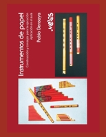 INSTRUMENTOS DE PAPEL: construcción y consejos para la ejecución - aplicación en el aula B08CMF5KW7 Book Cover