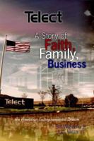 Telect, Inc.:A Story of Faith, Family & Business 1418437069 Book Cover