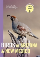 Birds of Arizona and New Mexico 1643261983 Book Cover