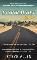 Inspiraci�n Diaria - Un A�o de Sabidur�a Diaria de Grandes Pensadores, Empresarios, Escritores, Humoristas Y M�s: 365 Citas de Inspiraci�n, Motivaci�n Y Felicidad 1542548764 Book Cover