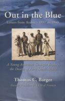 Out in the Blue: Letters from Arabia 1937-1940 0970115733 Book Cover
