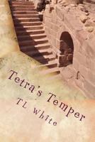 Tetra's Temper 1482095521 Book Cover