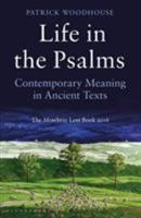 Life in the Psalms: The Mowbray Lent Book 2016 1472923146 Book Cover