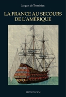 La France au secours de l'Amérique (French Edition) 2917232501 Book Cover