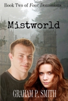 Mistworld (Four Dominions #2) 1643901729 Book Cover