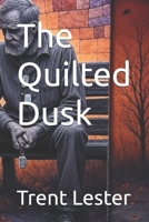 The Quilted Dusk B0FDB9XLJK Book Cover