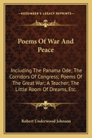 Poems of War and Peace: Enl. from the 1st Ed 1163758973 Book Cover