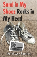 Sand In My Shoes Rocks In My Head: A Memoir of Growing Up at the End of the Overseas Highway B0BQ9RBL9K Book Cover