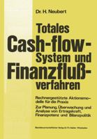 Totales Cash-Flow-System Und Finanzflussverfahren: Rechnergestutzte Aktionsmodelle Fur Die Praxis Zur Planung, Uberwachung Und Analyse Von Ertragskraft, Finanzpotenz Und Bilanzpolitik 3409370323 Book Cover