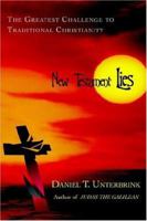 New Testament Lies 0595398553 Book Cover