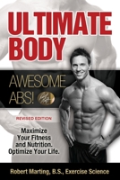 Ultimate Body, Awesome Abs! 0692174788 Book Cover