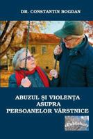 Abuzul Si Violenta Asupra Persoanelor Varstnice 1986337103 Book Cover