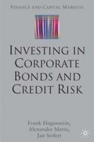 Investing in Corporate Bonds and Credit Risk (Finance and Capital Markets) 140393469X Book Cover