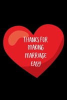 Thanks For Making Marriage Easy: Husband Gift From Wife | Funny Novelty Gift For Couple| Anniversary Birthday Gift With Prompts Inside (Alternative To A Card) 1661043178 Book Cover