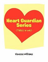 Heart Guardian Series (Three in One) 1456884603 Book Cover