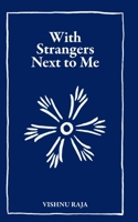 With strangers next to me B0F6KGF6BP Book Cover