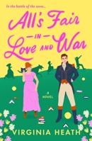 All's Fair in Love and War: A Novel 125089607X Book Cover