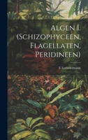 Algen I. (Schizophyceen, Flagellaten, Peridineen) 1021130176 Book Cover