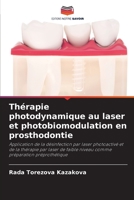 Thérapie photodynamique au laser et photobiomodulation en prosthodontie 6204163949 Book Cover