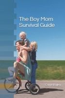 The Boy Mom Survival Guide B0G7KX98DG Book Cover