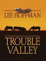 Trouble Valley 0345295463 Book Cover