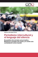 Periodismo intercultural y el lenguaje del silencio 3639745361 Book Cover