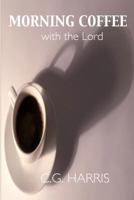Morning Coffee With the Lord 0985293713 Book Cover