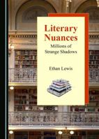 Literary Nuances: Millions of Strange Shadows 1527508269 Book Cover