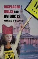 Displaced Dolls and Oviducts B0CGTNX2T5 Book Cover