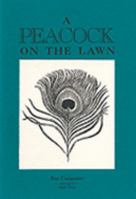 A Peacock on the Lawn 0953285766 Book Cover