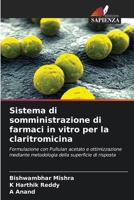 Sistema di somministrazione di farmaci in vitro per la claritromicina (Italian Edition) 6139748488 Book Cover