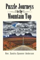 Puzzle Journeys to the Mountain Top 1499068921 Book Cover