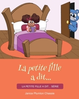 La petite fille a dit... B093ZS17JX Book Cover