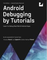 Android Debugging by Tutorials 1950325725 Book Cover