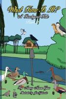 What Time Is It?: A Backyard Tale 1736502719 Book Cover