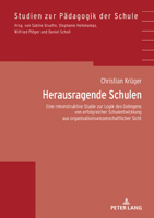 Herausragende Schulen: Eine Rekonstruktive Studie Zur Logik Des Gelingens Von Erfolgreicher Schulentwicklung Aus Organisationswissenschaftlicher Sicht 3631824505 Book Cover