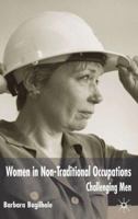 Women in Non-Traditional Occupations: Challenging Men 0333929268 Book Cover