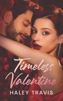 Timeless Valentine: Age Gap Instalove Romance B0CT54KRWG Book Cover