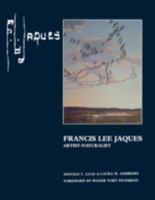Francis Lee Jaques: Artist-Naturalist 0816611467 Book Cover