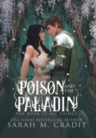 The Poison and the Paladin: A Standalone Forbidden Love Fantasy Romance 1958744328 Book Cover