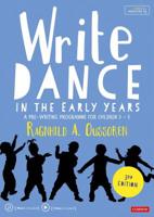 Write Dance in the Early Years: A Pre-Writing Programme for Children 3 to 5 1529704502 Book Cover