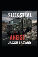 The Sleek Steal B0H8121BLL Book Cover