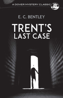 Trent's Last Case 0060804408 Book Cover