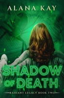 Shadow of Death (Radiant Legacy) B0G397VJLL Book Cover