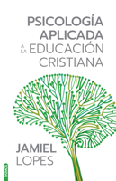 Psicología Aplicada a la Educación Cristiana / Psychology Applied to Christian Education (Spanish Edition) 1646915127 Book Cover