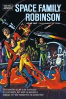 Space Family Robinson Archives Volume 3 1595828354 Book Cover